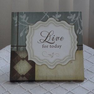 💎 CANVAS Wall Art ~ Jennifer Pugh ~ "LIVE For TODAY"